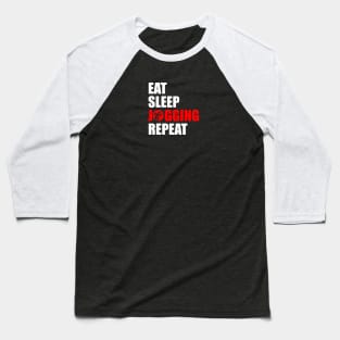 eat sleep jogging repeat Baseball T-Shirt